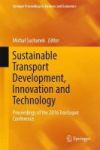 Sustainable Transport Development Innovation And Technology - Proceedings Of The 2016 Transopot Conference Hardcover 1ST Ed. 201