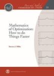 Mathematics Of Optimization - How To Do Things Faster Hardcover