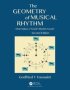 The Geometry Of Musical Rhythm - What Makes A Good Rhythm Good? Second Edition   Paperback 2ND Edition