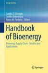 Handbook Of Bioenergy - Bioenergy Supply Chain - Models And Applications Hardcover 1ST Ed. 2015