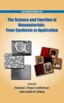The Science And Function Of Nanomaterials - From Synthesis To Application Hardcover