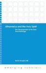 Althanasius And The Holy Spirit - The Development Of His Early Pneumatology Paperback