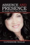 Absence And Presence - Be Careful Which One You Choose Hardcover