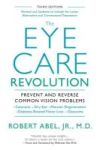 Eye Care Revolution Third Edition Paperback 3RD Revised Updated Ed.