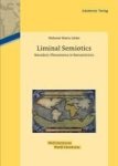 Liminal Semiotics - Boundary Phenomena In Romanticism Hardcover