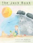The Jack Book: Who Can Help Him On Sunny Days And On Stormy Days?