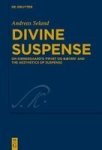 Divine Suspense - On Kierkegaard& 39 S & 39 Frygt Og Baeven& 39 And The Aesthetics Of Suspense Hardcover