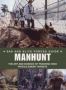 Manhunt - Elite Forces&  39 Skills In Tracking High Profile Enemy Targets Paperback