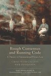 Rough Consensus And Running Code: A Theory Of Transnational Private Law Hart Monographs In Transnational And International Law