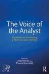 The Voice Of The Analyst - Narratives On Developing A Psychoanalytic Identity Paperback