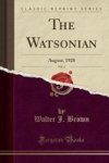 The Watsonian Vol. 2 - August 1928 Classic Reprint Paperback