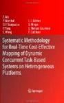 Systematic Methodology for Real-Time Cost-Effective Mapping of Dynamic Concurrent Task-Based Systems on Heterogenous Platforms