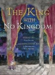The King With No Kingdom