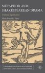 Metaphor and Shakespearean Drama - Unchaste Signification Hardcover