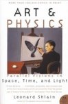 Art And Physics: Parallel Visions In Space Time And Light Paperback