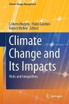 Climate Change And Its Impacts: Risks And Inequalities Climate Change Management