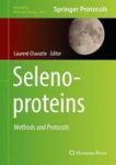 Selenoproteins - Methods And Protocols Hardcover 1ST Ed. 2018