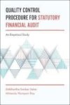 Quality Control Procedure For Statutory Financial Audit - An Empirical Study Hardcover