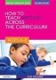 How To Teach Writing Across The Curriculum: Ages 6-8   Hardcover 2ND Edition