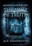 Accounts Of Furlasia - The Wall Of Truth Hardcover