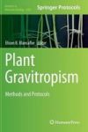 Plant Gravitropism - Methods And Protocols Hardcover 2015 Ed.