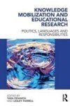 Knowledge Mobilization and Educational Research - Politics, Languages and Responsibilities Paperback