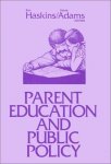 Parent Education And Public Policy: Child And Family Policy