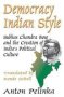 Democracy Indian Style - Subhas Chandra Bose And The Creation Of India&  39 S Political Culture   Paperback