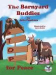 The Barnyard Buddies Stop For Peace Hardcover