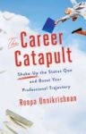 The Career Catapult - Shake-up The Status Quo And Boost Your Professional Trajectory Paperback