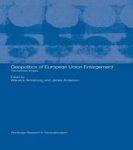 The Geopolitics of European Union Enlargement - The Fortress Empire