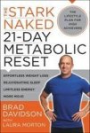 The Stark Naked 21-day Metabolic Reset - Effortless Weight Loss Rejuvenating Sleep Limitless Energy More Mojo Paperback