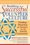 Building A Successful Volunteer Culture: Finding Meaning In Service In The Jewish Community