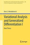 Variational Analysis And Generalized Differentiation I: Basic Theory Grundlehren Der Mathematischen Wissenschaften V. 1