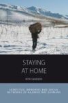 Staying At Home - Identities Memories And Social Networks Of Kazakhstani Germans Hardcover