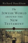 The Jewish World Around The New Testament