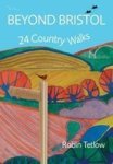 Beyond Bristol - 24 Country Walks Paperback