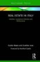 Real Estate In Italy - Markets Investment Vehicles And Performance   Hardcover