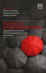 Political Entrepreneurship - Regional Growth And Entrepreneurial Diversity In Sweden Hardcover