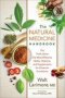 The Natural Medicine Handbook - The Truth About The Most Effective Herbs Vitamins And Supplements For Common Conditions   Paperback