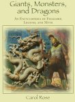 Giants Monsters And Dragons: An Encyclopedia Of Folklore Legend And Myth