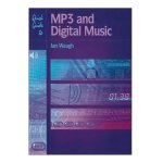Quick Guide To MP3 And Digital Music- Ian Waugh