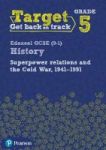 Target Grade 5 Edexcel Gcse 9-1 History Superpower Relations And The Cold War. 1941-91 Intervention Workbook Paperback