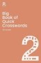 Big Book Of Quick Crosswords Book 2 - A Bumper Crossword Book For Adults Containing 300 Puzzles   Paperback