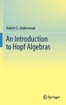 An Introduction To Hopf Algebras Hardcover 2011