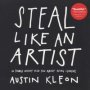 Steal Like An Artist: 10 Things Nobody Told You About Being Creative