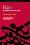 Islam - Between Message And History Hardcover New