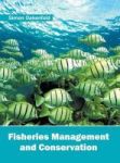 Fisheries Management And Conservation Hardcover
