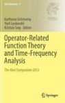 Operator-related Function Theory And Time-frequency Analysis - The Abel Symposium 2012 Hardcover 2015 Ed.