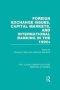 Foreign Exchange Issues Capital Markets And International Banking In The 1990S   Rle Banking & Finance     Hardcover